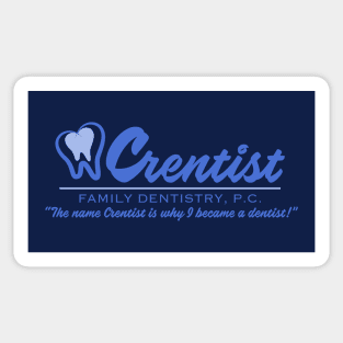 Crentist Family Dentistry - The Office Sticker